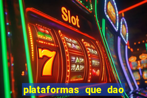 plataformas que dao dinheiro para jogar